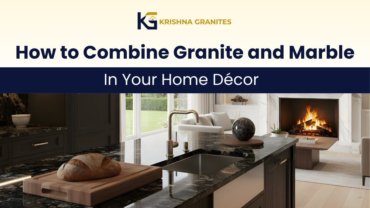 How to Combine Granite and Marble in Your Home Décor