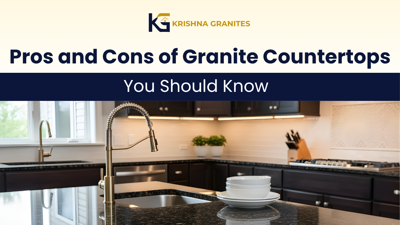 Pros and Cons of Granite Countertops You Should Know